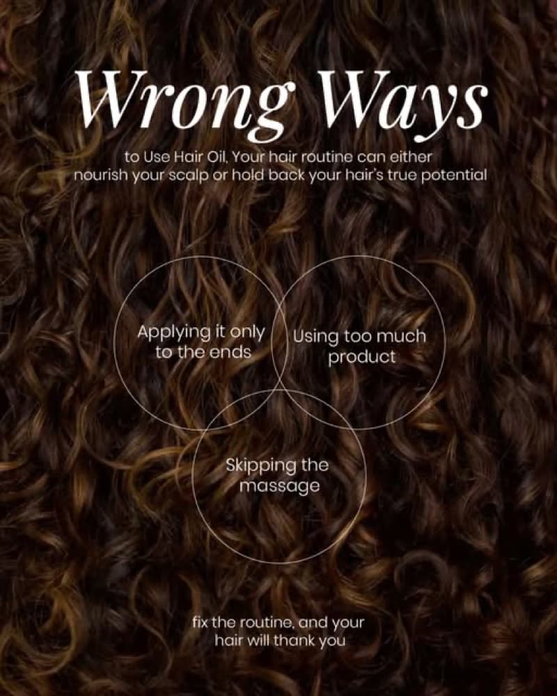 Wrong ways to use hair oil